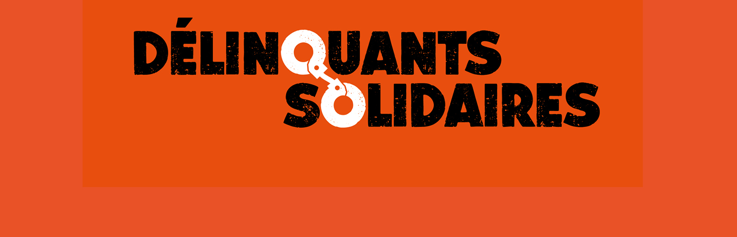 Pas de répit pour les « délinquants solidaires » : 6 audiences à venir