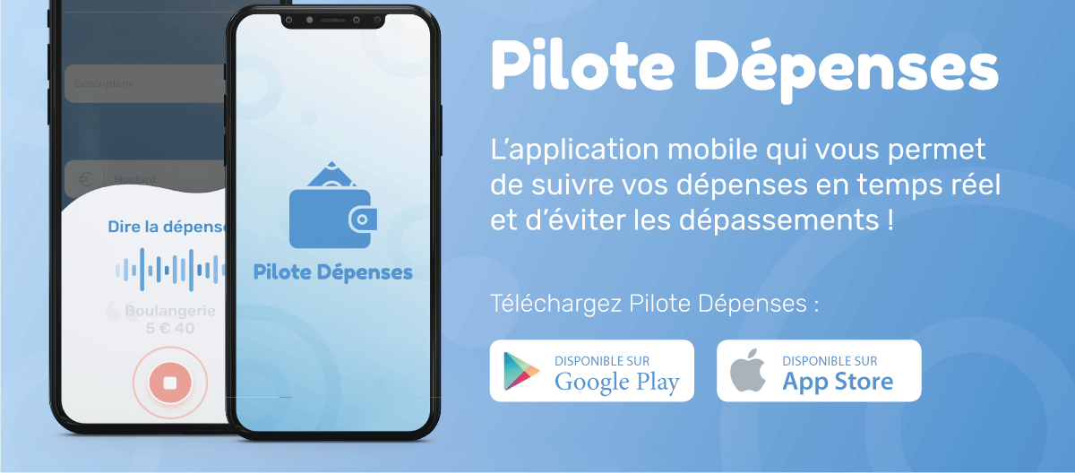 DIFFICULTÉS BUDGÉTAIRES : “PILOTE DÉPENSES”, UNE NOUVELLE APPLICATION POUR SOUTENIR LES MÉNAGES