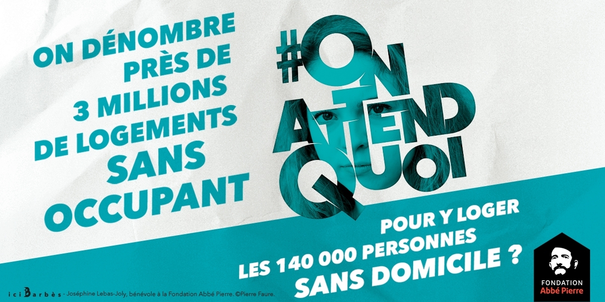 La Fondation abbé Pierre lance sa campagne #OnAttendQuoi